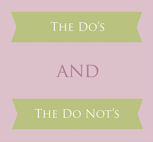 do's and do not's